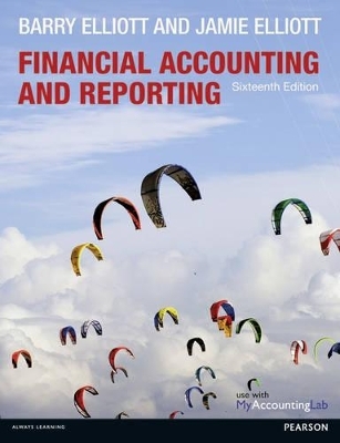 Financial Accounting and Reporting - Barry Elliott, Jamie Elliott