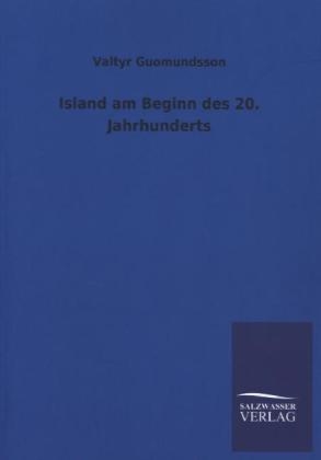 Island am Beginn des 20. Jahrhunderts - Valtyr Guomundsson