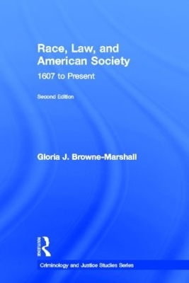 Race, Law, and American Society - Gloria J. Browne-Marshall