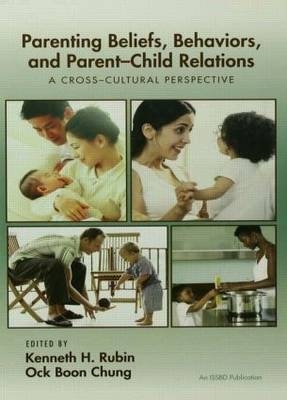 Parenting Beliefs, Behaviors, and Parent-Child Relations - 