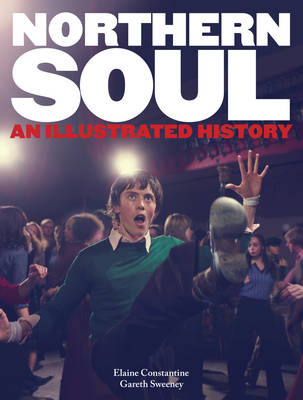 Northern Soul - Elaine Constantine, Gareth Sweeney