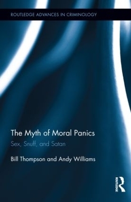 The Myth of Moral Panics - Bill Thompson, Andy Williams