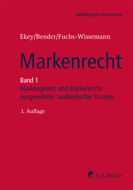 Markenrecht - Achim Bender, LL.M. Eisfeld  Jens, Friedrich L. Ekey, Volker Ekey, Georg Fuchs-Wissemann, Matthias Geitz, Joachim von von Hellfeld, Jeannine Hoppe, Manuel Jansen, Diethelm Klippel, Franziska Kramer, Louis Pahlow, Frank Seiler, Oliver Spuhler, Daphne Axtmann, Tanja Bröhl, Hermann Dück, Jennifer Fraser, Guillermo Frühbeck Olmedo, Peter Ganea, Fabrice Hipp, A. Kainth, Atsushi Kawada, Piotr Konstanski, Marc Liebscher, Michael L. Lovitz, Zoltán Ludik, Peter Lukácsi, III Macel  Stanley C., Mati Maksing, LL.M. Markakis  Manos K., Joram Moyal, Damjan Mozina, Mirko Mrakovic, Borna Okroša, Mihnea Onofrei, Helga Pernez, Pierre-Roger Preussler, Eva Schramm, Ralf Sedlmayr, Anders Sjöstedt, LL.M. Stauber  Demian, LL.M. Suderow  Julia, Ana Vlahek, Dieter Wächter, Ali Yarayan, Roland Zimmerhansl