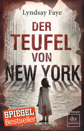 Der Teufel von New York - Lyndsay Faye