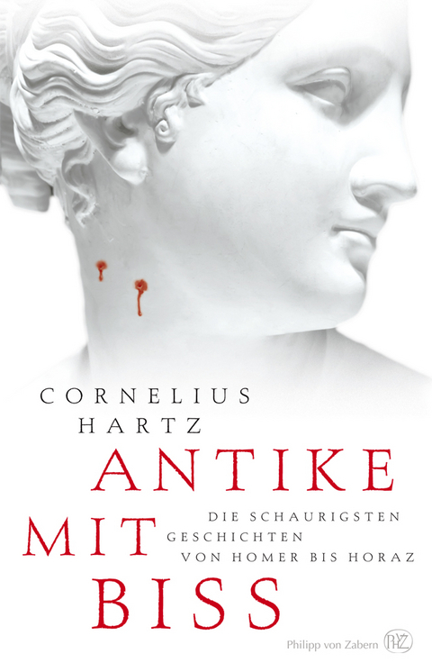 Antike mit Biss - Cornelius Hartz