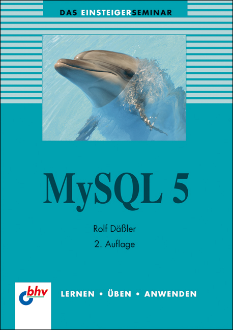 MySQL 5 - Rolf Däßler