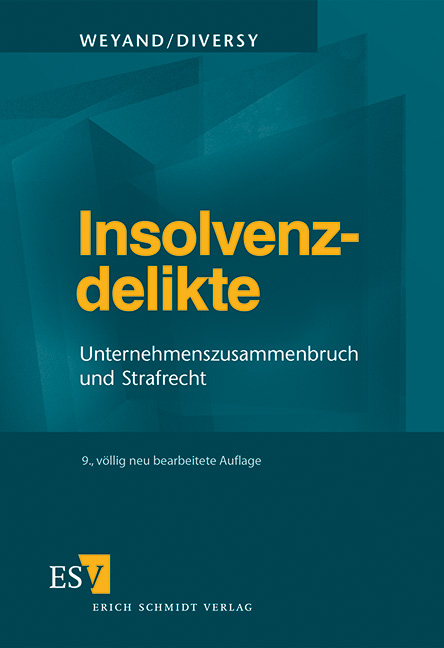 Insolvenzdelikte - Raimund Weyand, Judith Diversy