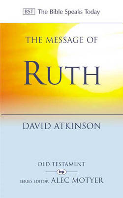 The Message of Ruth - David Atkinson