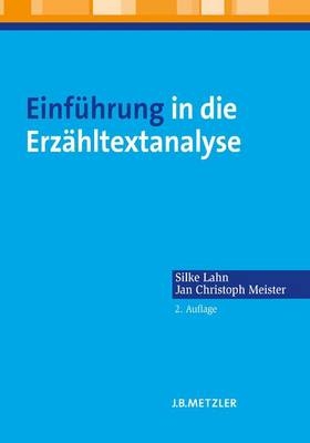 Einführung in die Erzähltextanalyse - Silke Lahn, Jan Christoph Meister