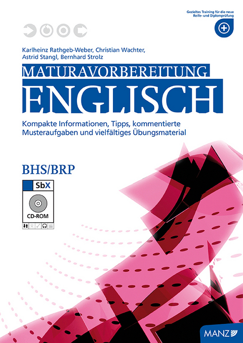 Maturavorbereitung Englisch mit SbX-CD - Karlheinz Rathgeb-Weber, Christian Wachter, Astrid Stangl