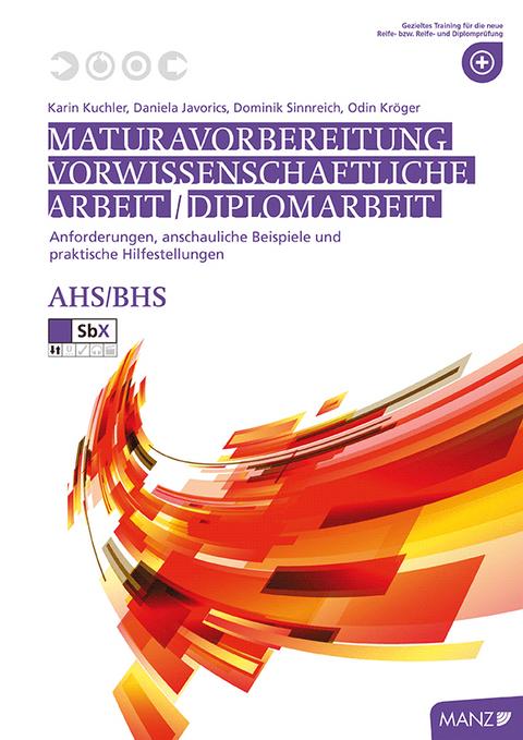 Maturavorbereitung Vorwissenschaftliche Arbeit/Diplomarbeit - Karin Kuchler, Daniela Javorics, Dominik SInnreich, Odin Kröger