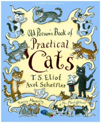 Old Possum's Book of Practical Cats - T. S. Eliot