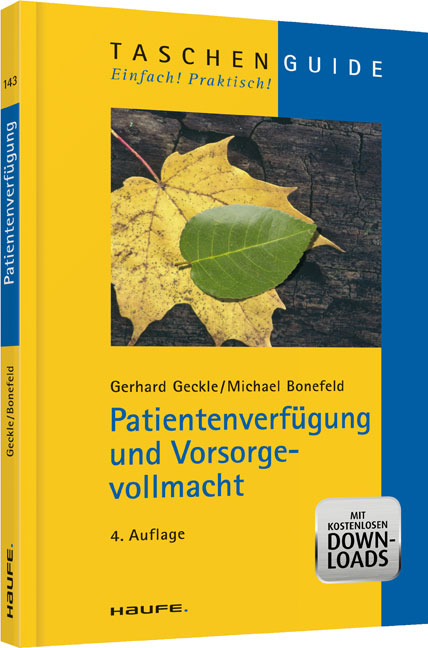 Patientenverfügung und Vorsorgevollmacht - Gerhard Geckle, Michael Bonefeld