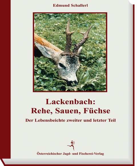 Lackenbach: Rehe, Sauen, Füchse - Edmund Schallerl