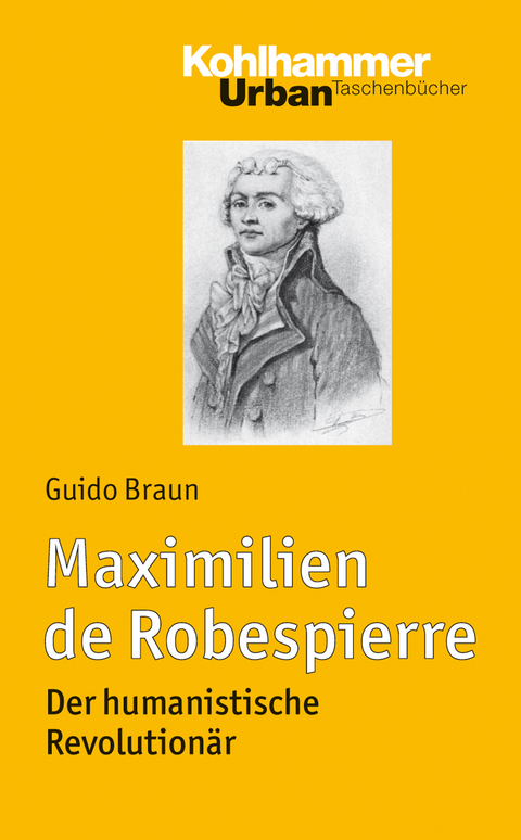 Maximilien de Robespierre - Guido Braun