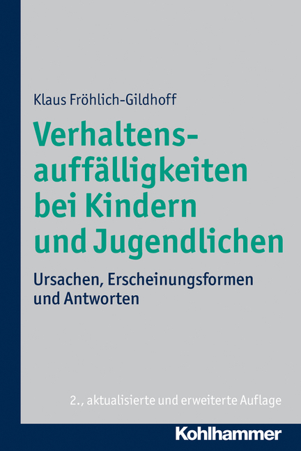 Verhaltensauffälligkeiten bei Kindern und Jugendlichen - Klaus Fröhlich-Gildhoff