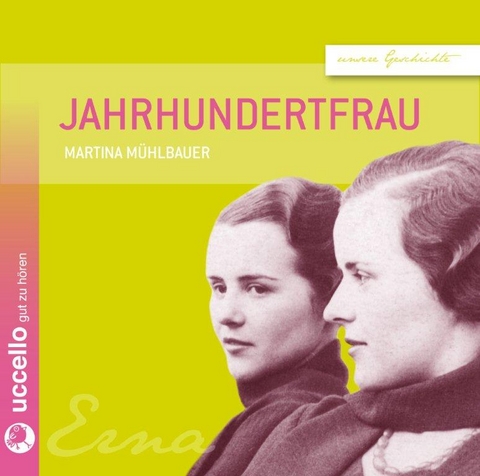 Jahrhundertfrau - Martina Mühlbauer