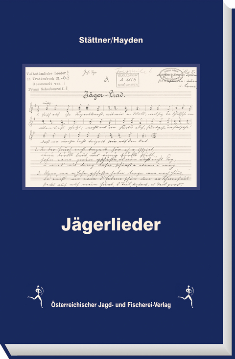 Jägerlieder - Franz Stättner, Johann Hayden