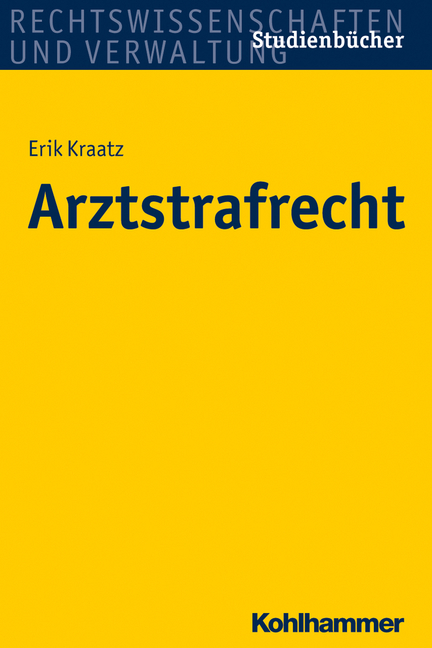 Arztstrafrecht - Erik Kraatz