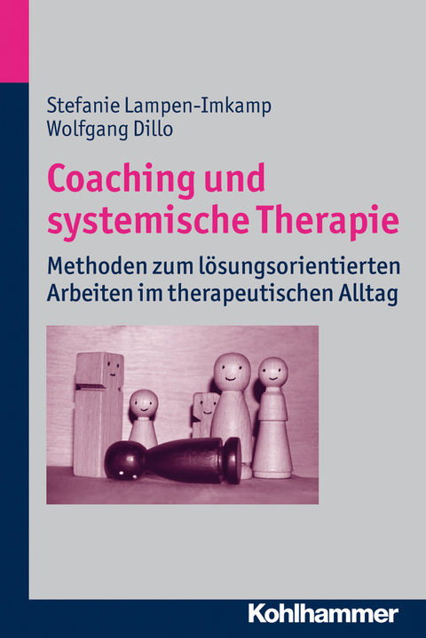 Coaching und systemische Therapie - Stefanie Lampen-Imkamp, Wolfgang Dillo