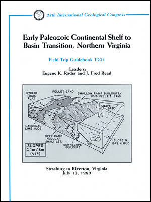 Early Paleozoic Continental Shelf to Basin Transition, Northern Virginia - Eugene K Rader, J Fred Read