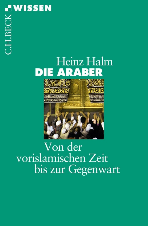 Die Araber - Heinz Halm