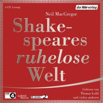 Shakespeares ruhelose Welt - Neil MacGregor