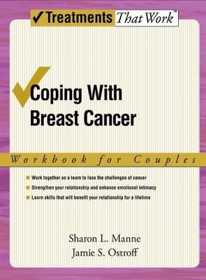 Coping with Breast Cancer: Workbook for Couples - Sharon L. Manne, Jamie S. Ostroff