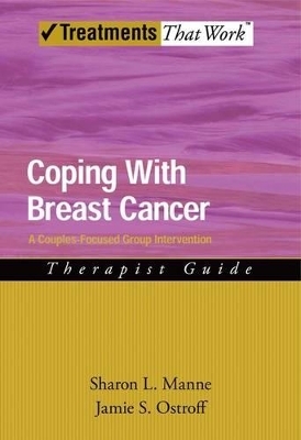 Coping with Breast Cancer - Sharon L. Manne, Jamie S. Ostroff