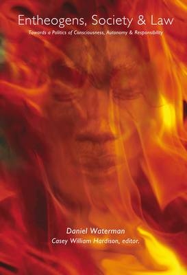 Entheogens, Society and Law - Daniel Waterman