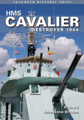 HMS Cavalier -  Richard Johnstone-Bryden