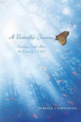 A Butterfly's Journey - Barbara J Hopkinson