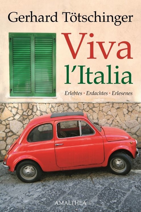 Viva l'Italia - Gerhard Tötschinger