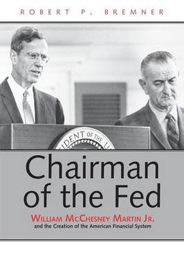 Chairman of the Fed - Robert P. Bremner