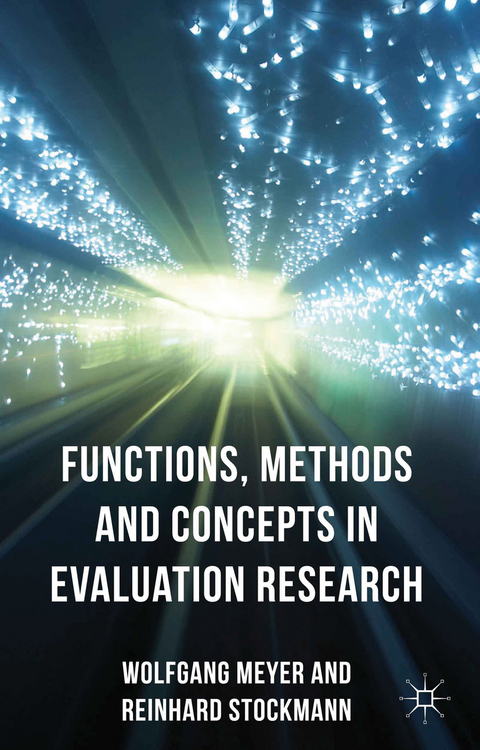 Functions, Methods and Concepts in Evaluation Research - R. Stockmann, W. Meyer