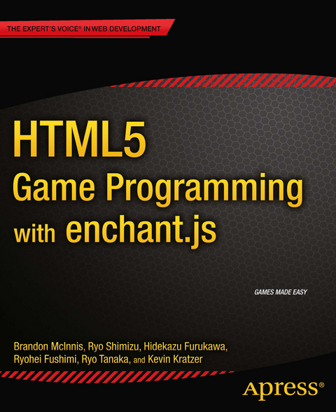 HTML5 Game Programming with enchant.js - Ryo Shimizu, Hidekazu Furukawa, Ryohei Fushimi, Ryo Tanaka, Kevin Kratzer