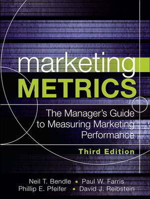 Marketing Metrics -  Neil Bendle,  Paul W. Farris,  Phillip Pfeifer,  David Reibstein