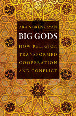 Big Gods - Ara Norenzayan