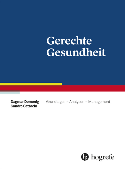 Gerechte Gesundheit - Dagmar Domenig, Sandro Cattacin