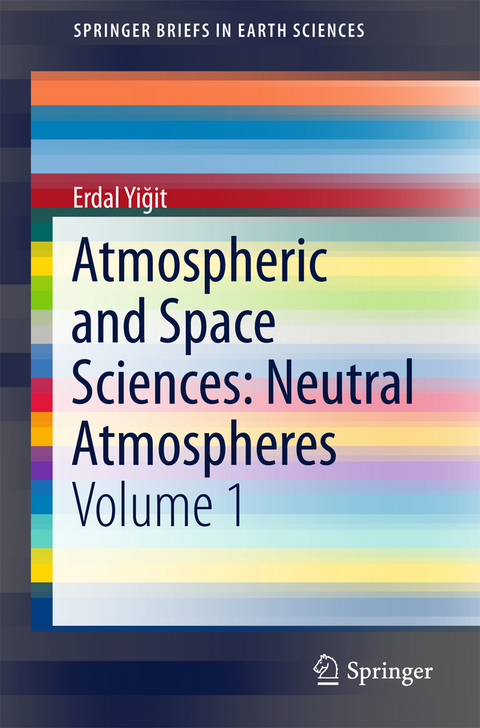 Atmospheric and Space Sciences: Neutral Atmospheres - Erdal Yiğit