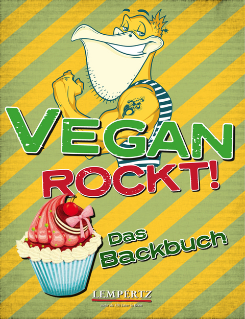 Vegan Rockt! Das Backbuch - Antje Watermann