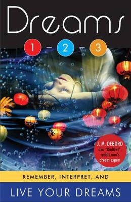 Dreams 1-2-3 - J. M. DeBord