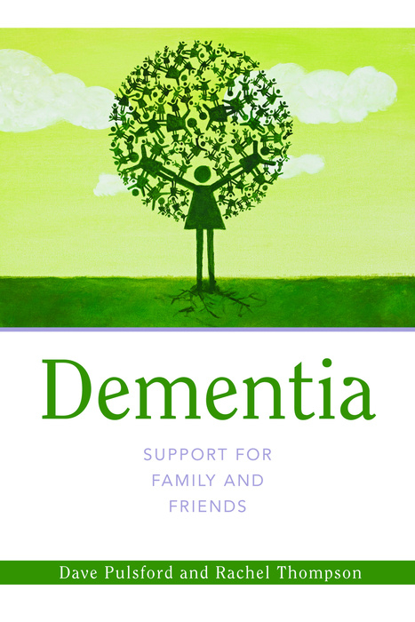 Dementia - Support for Family and Friends -  Dave Pulsford,  Rachel Thompson