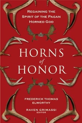 Horns of Honor - Frederick Thomas Elworthy