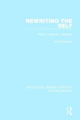 Rewriting the Self -  Mark Freeman