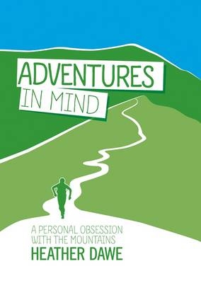 Adventures in Mind - Heather Dawe