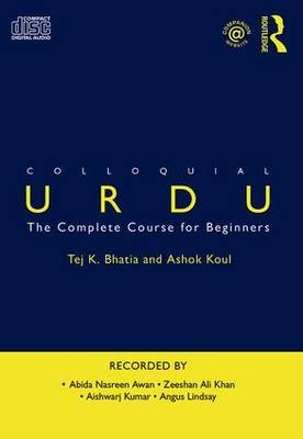 Colloquial Urdu - Tej Bhatia, Ashok Khoul, Tej K Bhatia, Ashok Koul