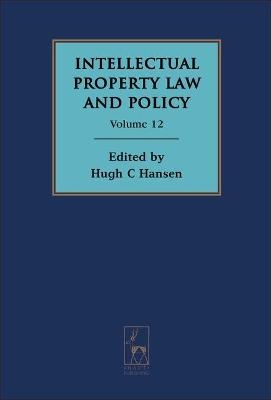 Intellectual Property Law and Policy Volume 12 - 