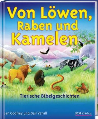 Von Löwen, Raben und Kamelen - Jan Godfrey