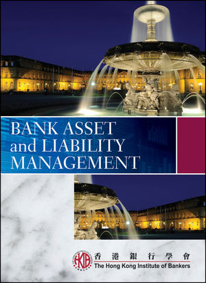 Bank Asset and Liability Management -  Hong Kong Institute of Bankers (Hkib)